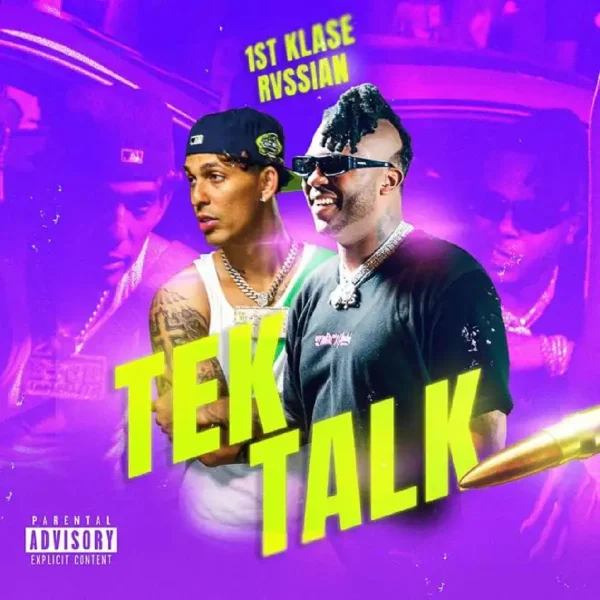 1st Klase & Rvssian - Tek Talk