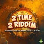 2 Time 2 Riddim – Tasjay Productions