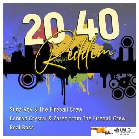 20 40 Riddim – Fire Ball Records 20 40 Riddim - Fire Ball Records