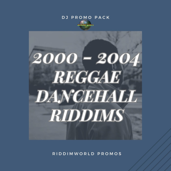 2000-2004 Reggae Dancehall Riddims Collection