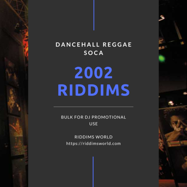 2002 Reggae Dancehall Riddims Collection