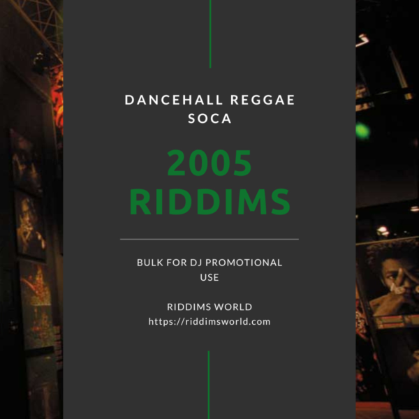 2005 Reggae Dancehall Soca Riddims Collection / List