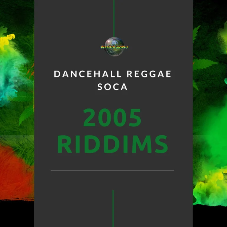 2005 Riddims Collection - Reggae Dancehall Soca