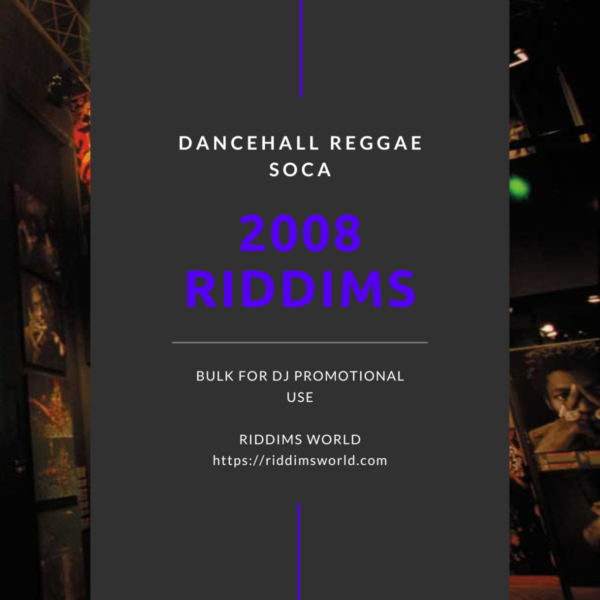 2008 Reggae Dancehall Riddims Collection
