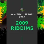 2009 Dancehall Riddims Collection – Reggae & Dancehall Pack