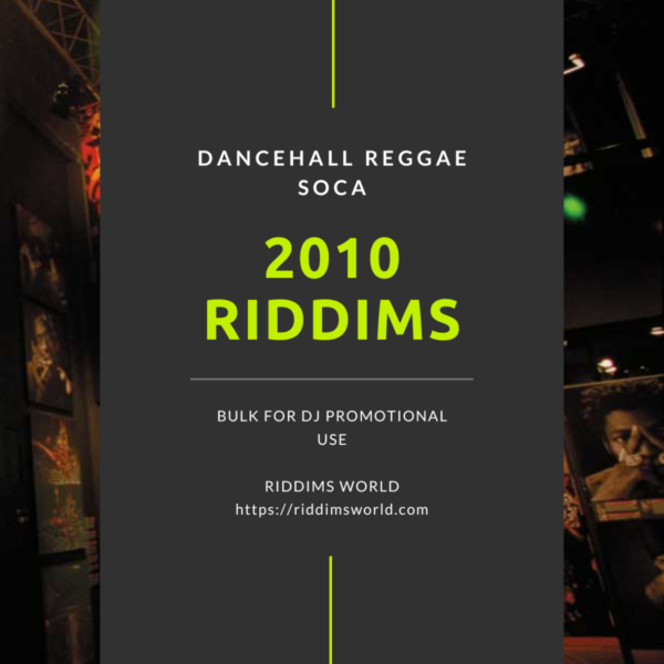 2010 Reggae Dancehall Riddims Collection / List
