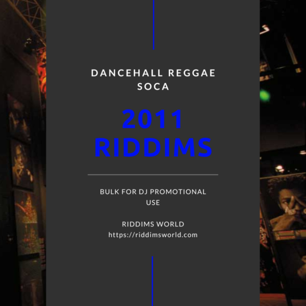 2011 Reggae Dancehall Riddims Collection