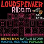 Loudspeaker Riddim – Dre Skull