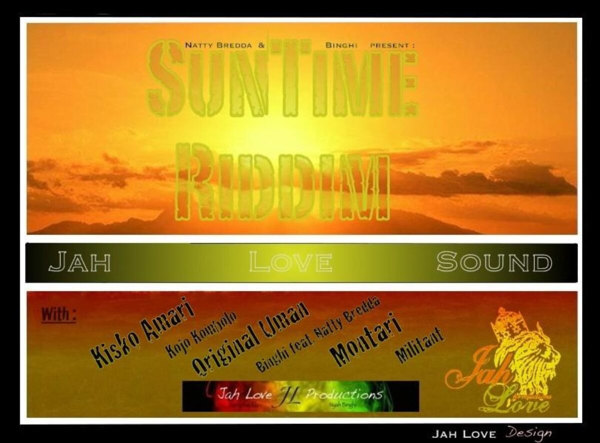 SUNTIME RIDDIM - JAH LOVE PRODUCTIONS