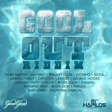 Cool Out Riddim – Good Good Productions Cool Out Riddim - Good Good Productions