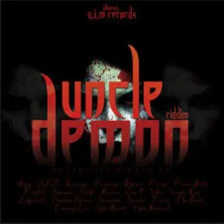 Uncle Demon Riddim – Dinero Uim Records Uncle Demon Riddim - Dinero Uim Records
