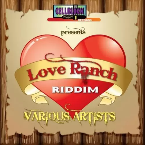 love ranch riddim - cell block studio records