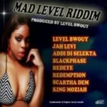 Mad Level Riddim – Level Bwouy