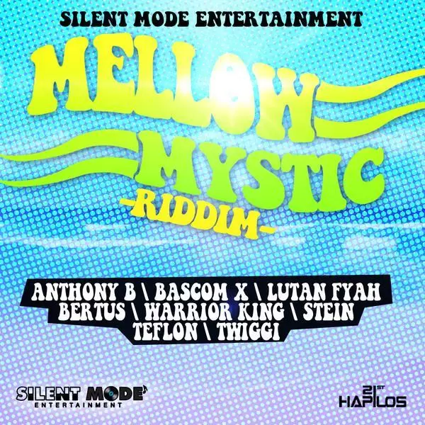 mellow mystic riddim - silent mode entertainment