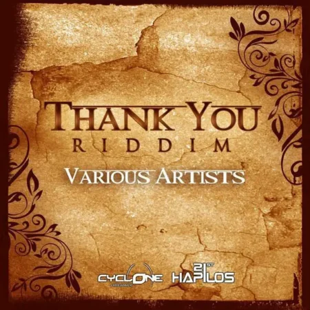 Thank You Riddim – Cyclone Entertainment thank-you-riddim