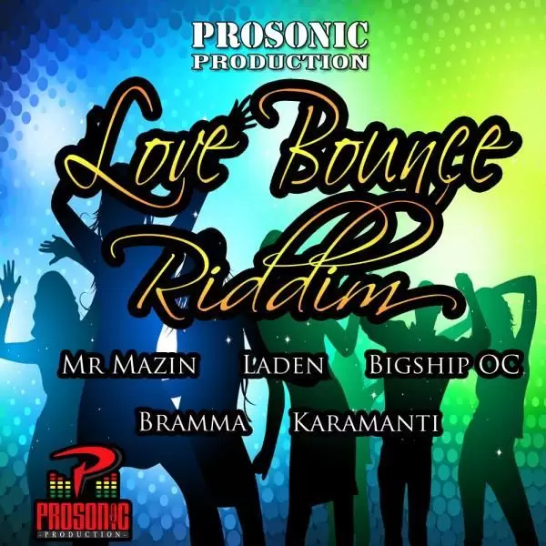 love bounce riddim - prosonic production