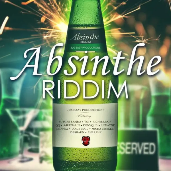 absinthe riddim - jus eazy productions