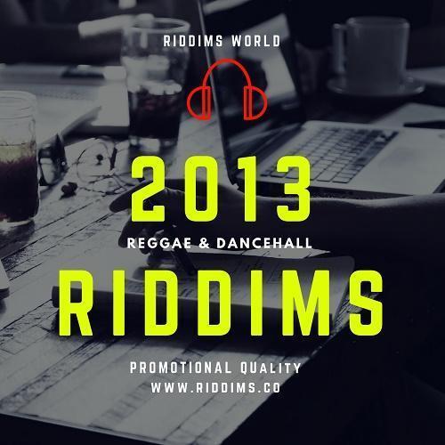 2013-riddims-list