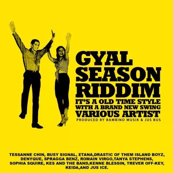 gyal season riddim - bambino musik / jus bus