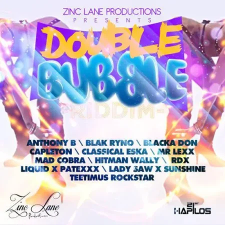 Double Bubble Riddim – Zinc Lane Records Double Bubble Riddim - Zinc Lane Records