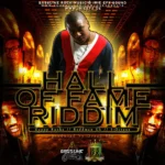 Hall Of Fame Riddim (2013) – Bassline Rock Music