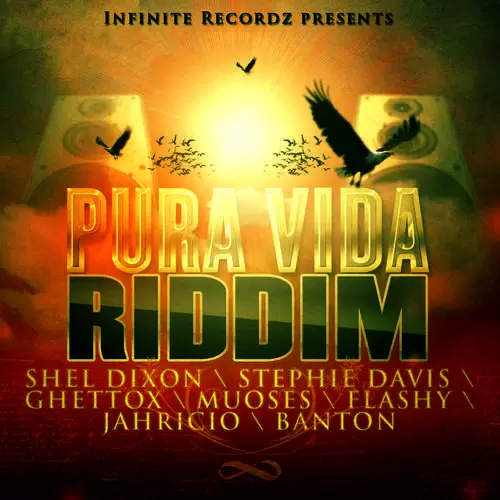 pura vida riddim - infinite recordz