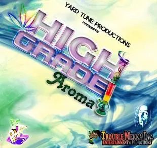 hi grade aroma riddim - yard tune