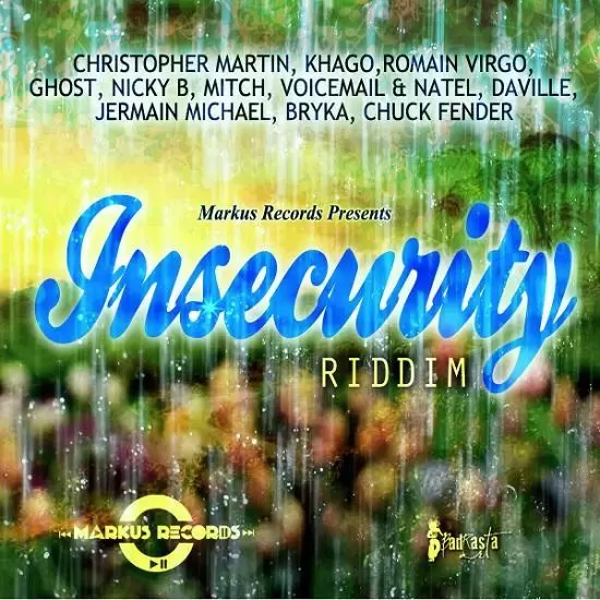 insecurity riddim - markus records