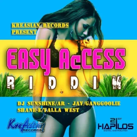 easy access riddim - kreasian records