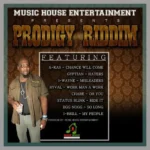 Prodigy Riddim – Music House Entertainment