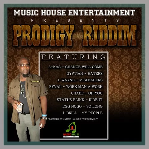 prodigy riddim - music house entertainment