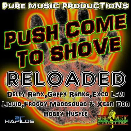 Push Come To Shove Riddim Reloaded – Pure Music Productions push come to shove riddim reloaded - pure music productions