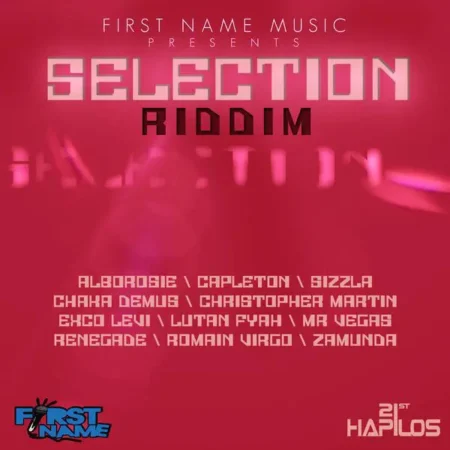 Selection Riddim – First Name Music Selection Riddim - First Name Music
