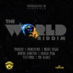The World Riddim (2013) – Massive B
