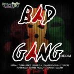 Bad Gang Riddim (2013) – Chiney K