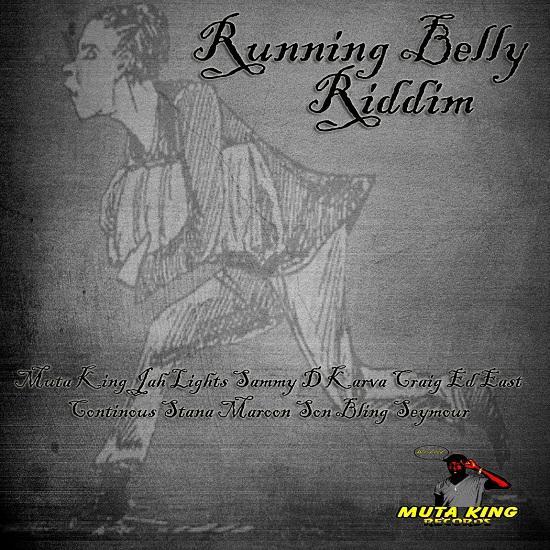 running belly riddim - muta king records