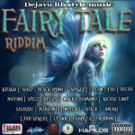 Fairy Tale Riddim – Dejavu Records