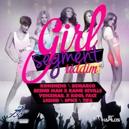 Girl Segment Riddim - Zj Ice And Thirty Six Degrees Records