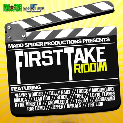 first take riddim - madd spider productions