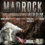 Mad Rock Riddim (2013) – Father And Son Records
