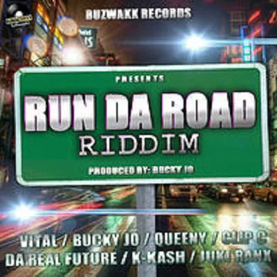run da road riddim - buzwakk records