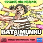 Batai Munhu Riddim – Rockers And Dr Zed