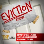 Eviction Riddim – Fatha Xstreme Productions