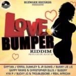 Love Bumper Riddim – Buzwakk Records
