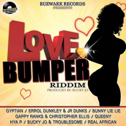 love bumper riddim - buzwakk records