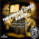 Throwback Lorry Riddim – Boom Boxx Entertainment