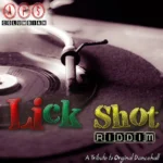 Lickshot Riddim – Aps.Columbian