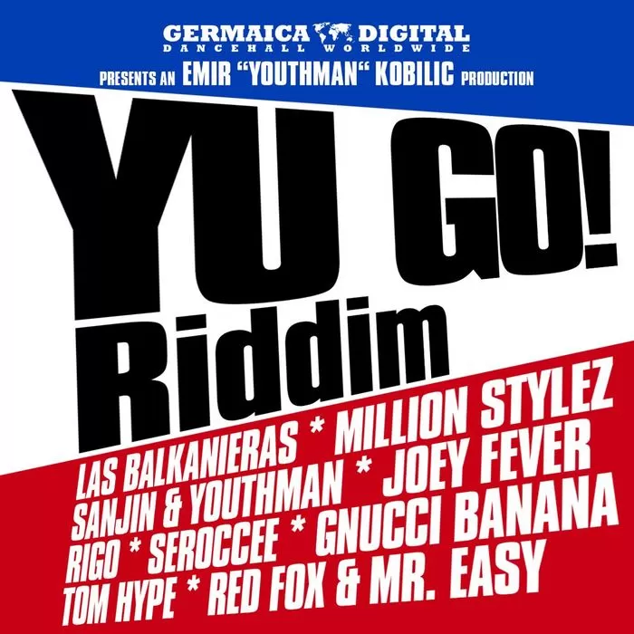 yu go! riddim - germaica digital