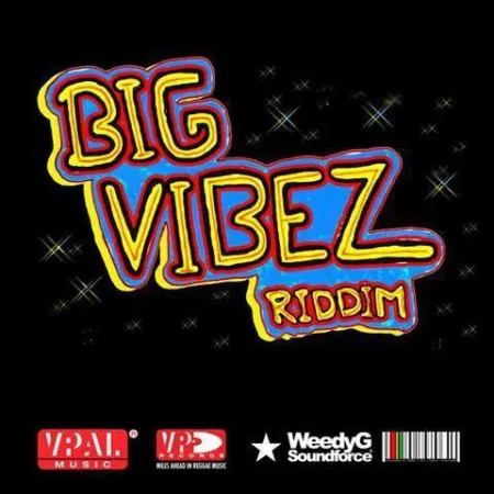Big Vibez Riddim - Weedyg Soundforce