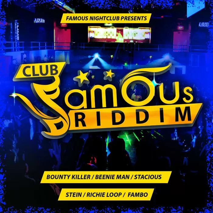 club famous riddim - famous nightclub